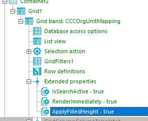 Gridl [3æ Grid band: CCCOrgUnitMapping Database access options List view Selection action GridFilters1 Row definitions Extended properties IsSearchActive - true Renderlmmediately - true Z• Appl}FiIIedHeight - true 